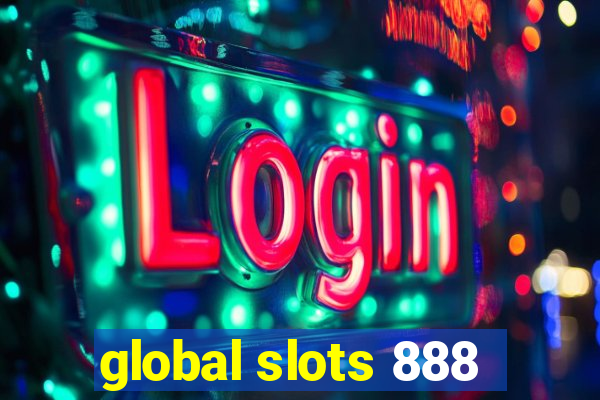 global slots 888