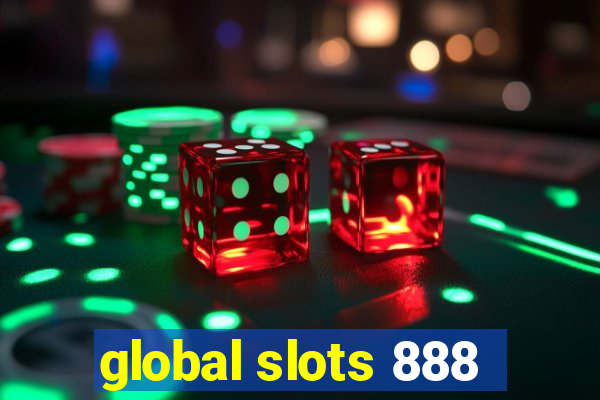 global slots 888