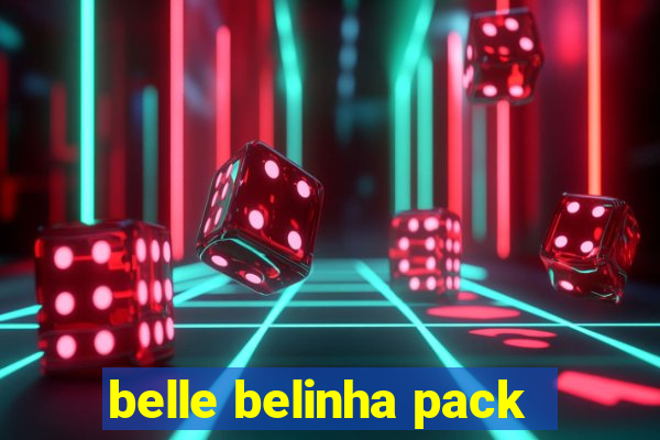 belle belinha pack