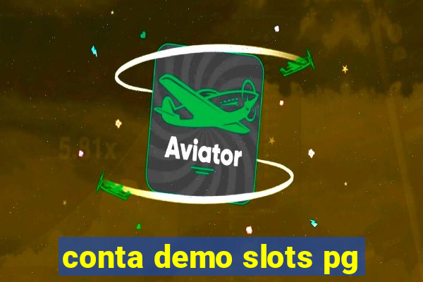 conta demo slots pg