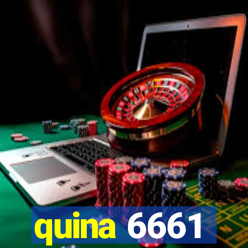 quina 6661