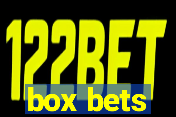 box bets