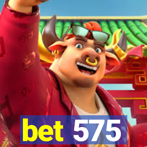 bet 575