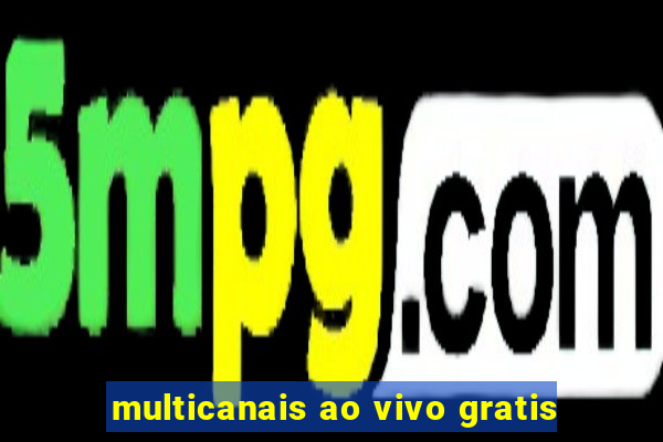 multicanais ao vivo gratis