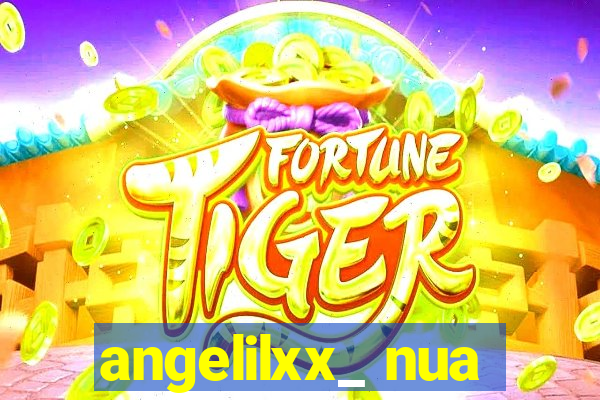 angelilxx_ nua