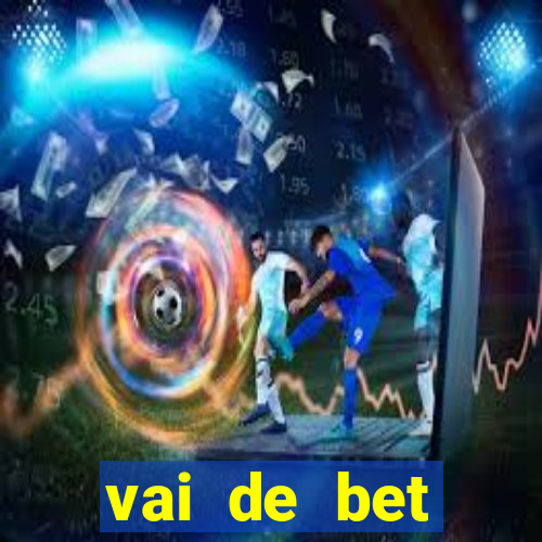 vai de bet aplicativo download