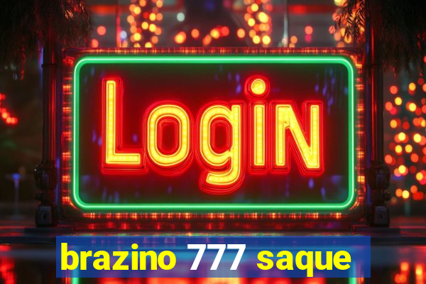 brazino 777 saque