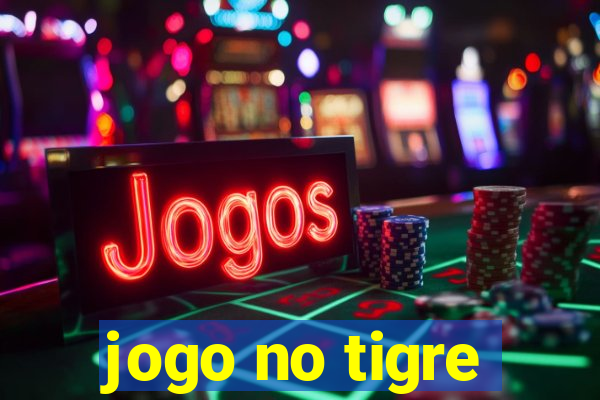 jogo no tigre