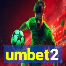 umbet2