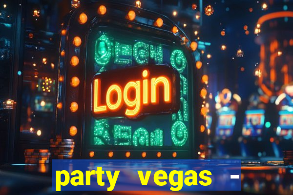 party vegas - slots casino 777