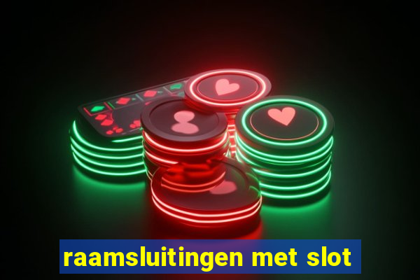 raamsluitingen met slot