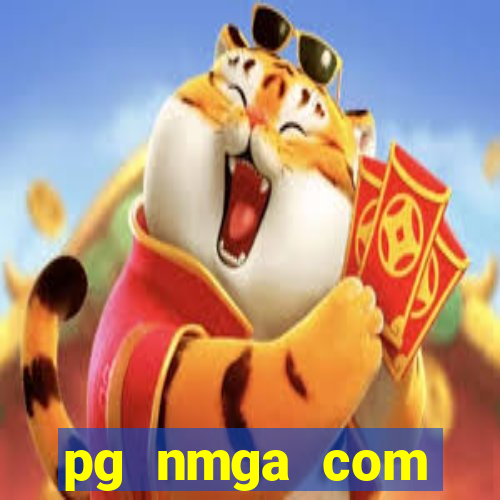 pg nmga com fortune tiger