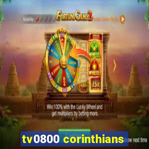 tv0800 corinthians