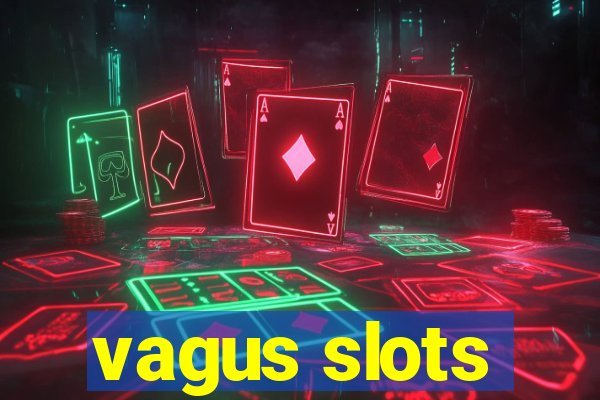 vagus slots