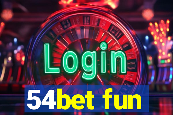 54bet fun