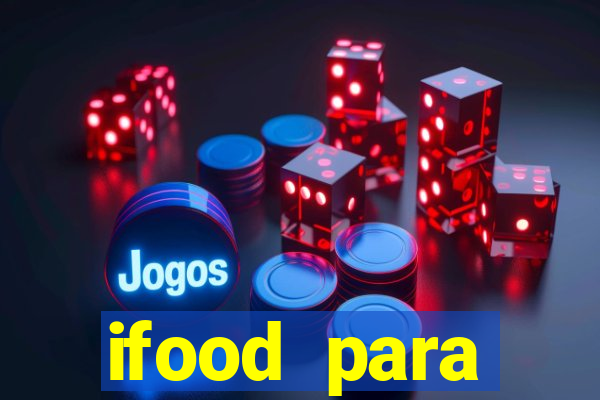 ifood para restaurante login