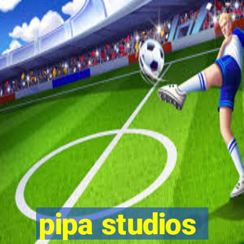 pipa studios