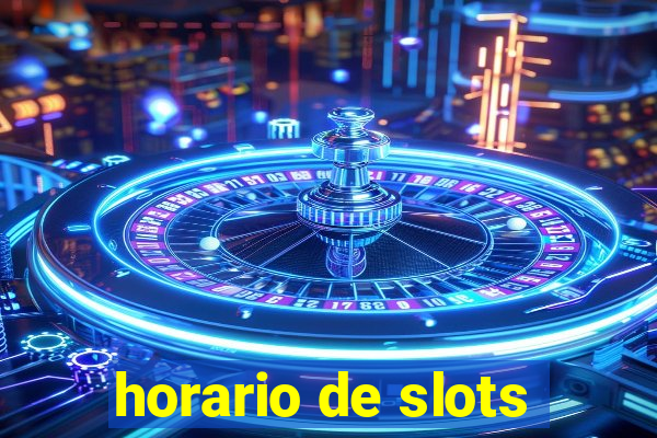 horario de slots