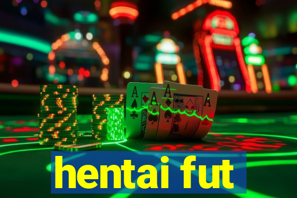 hentai fut