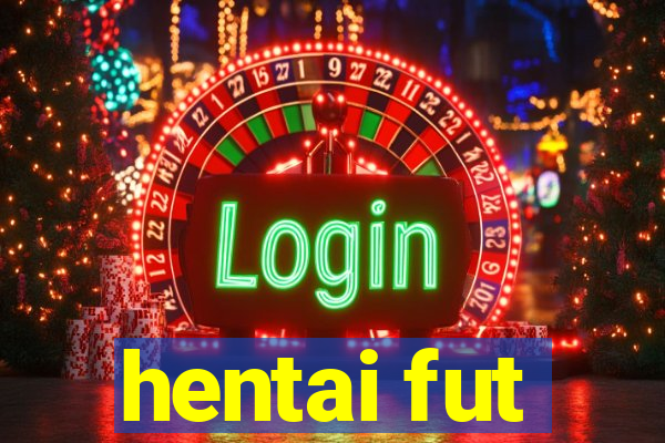 hentai fut