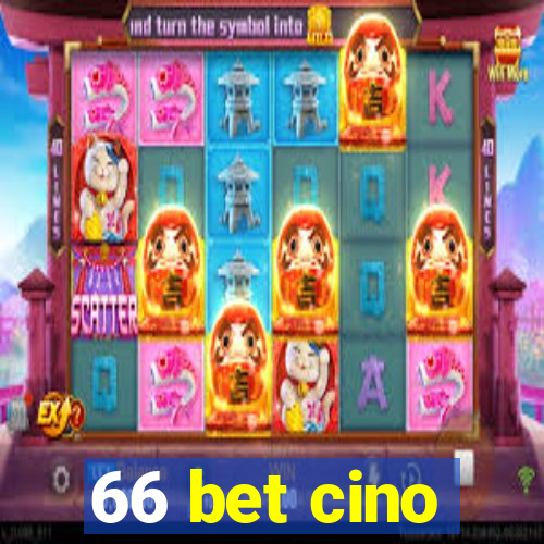 66 bet cino