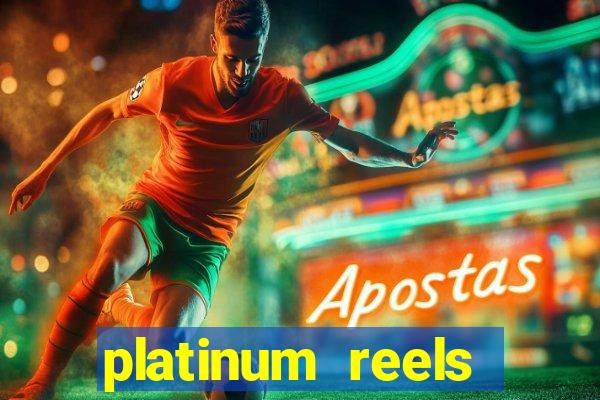 platinum reels online casino