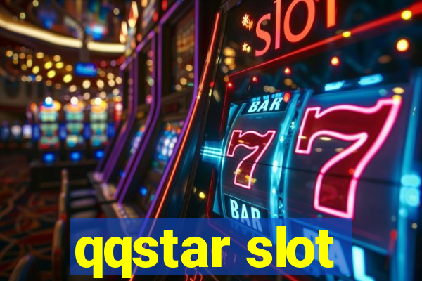 qqstar slot