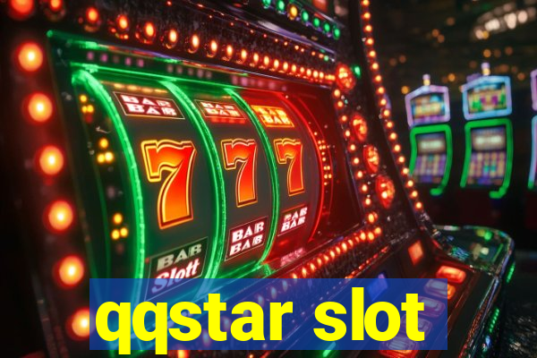 qqstar slot