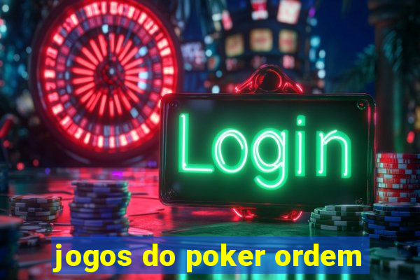 jogos do poker ordem