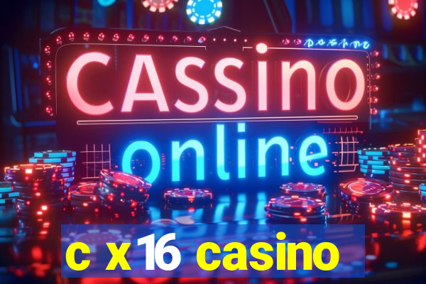 c x16 casino