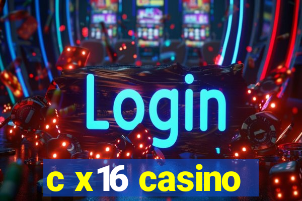 c x16 casino