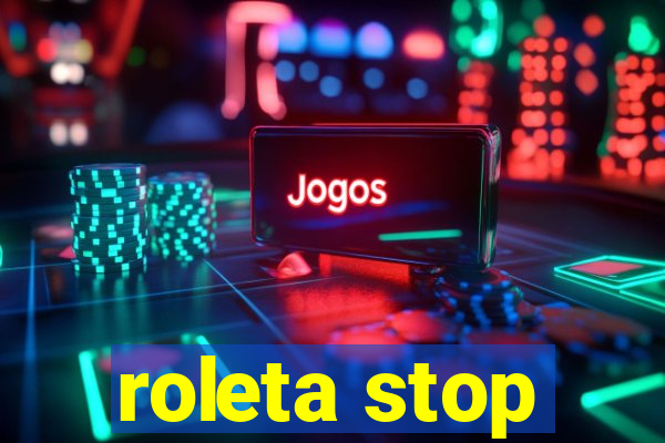 roleta stop