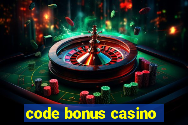 code bonus casino