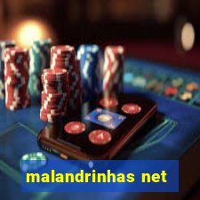 malandrinhas net