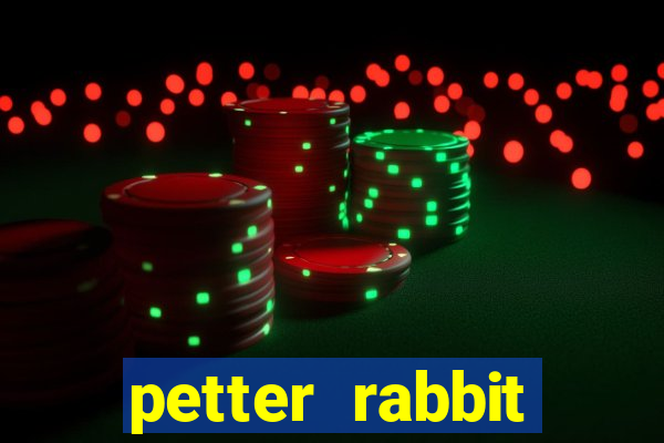 petter rabbit 