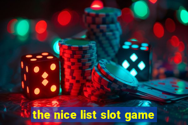 the nice list slot game