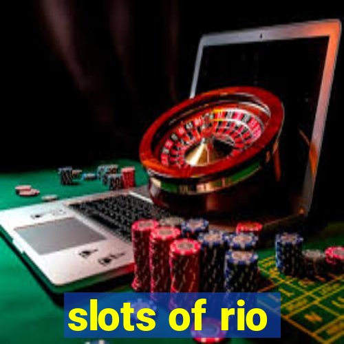 slots of rio