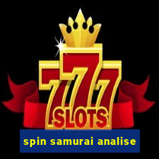 spin samurai analise