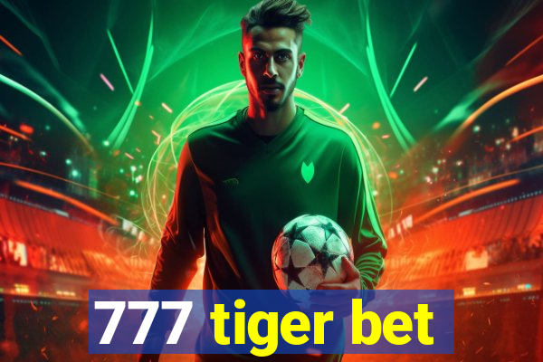 777 tiger bet