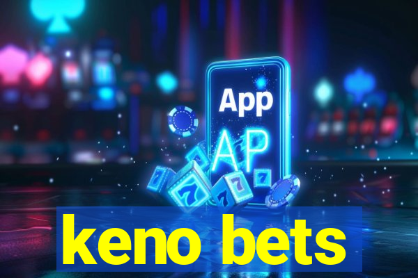 keno bets