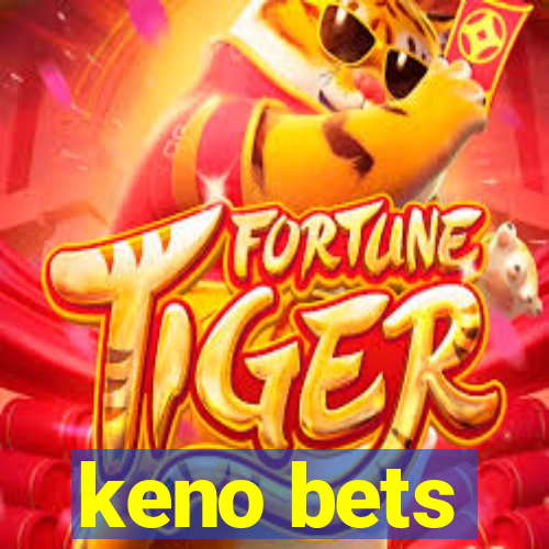 keno bets