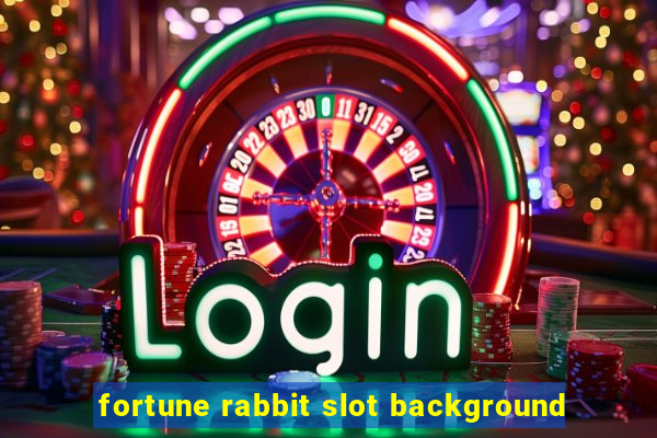 fortune rabbit slot background