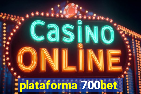 plataforma 700bet