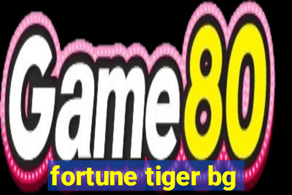 fortune tiger bg