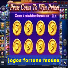 jogos fortune mouse