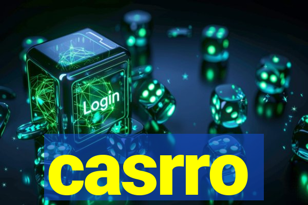 casrro