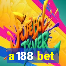 a188 bet