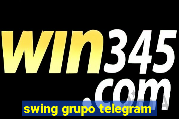 swing grupo telegram