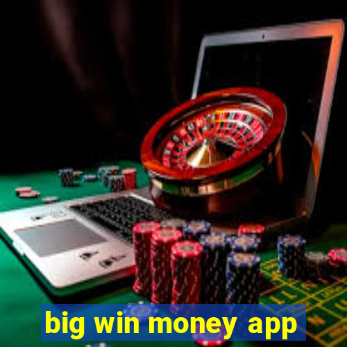 big win money app