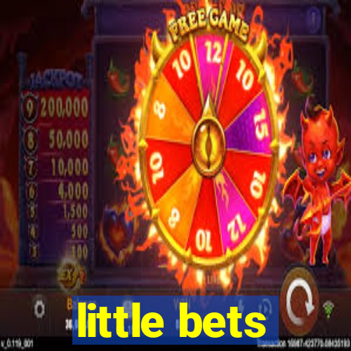 little bets